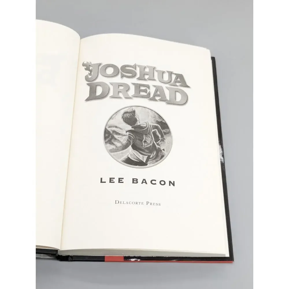Joshua Dread Hardcover Book by Lee Bacon First Edition Hardback